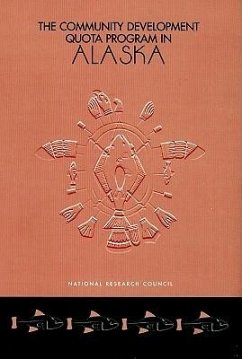 Community Development Quota Prog Alaska - National Research Council; Division On Earth And Life Studies; Polar Research Board; Ocean Studies Board; Commission on Geosciences Environment and Resources; Committee to Review the Community Development Quota Program