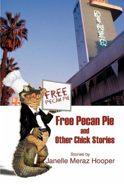 Free Pecan Pie And Other Chick Stories - Hooper, Janelle Meraz