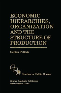 Economic Hierarchies, Organization and the Structure of Production - Tullock, Gordon
