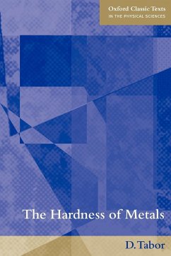 The Hardness of Metals - Tabor, D.; Tabor, David