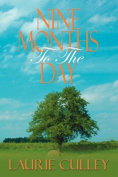 Nine Months to the Day - Culley, Laurie