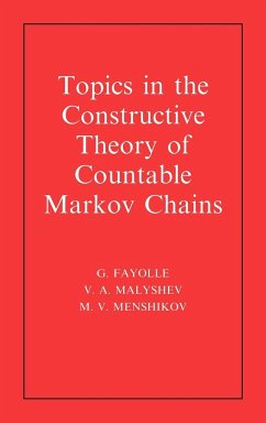 Topics in the Constructive Theory of Countable Markov Chains - Fayolle, G.