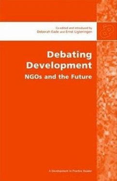Debating Development - Eade, Deborah; Ligteringen, Ernst