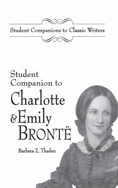 Student Companion to Charlotte and Emily Bronte - Thaden, Barbara