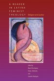 A Reader in Latina Feminist Theology: Religion and Justice