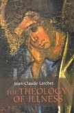 Theology of Illness The Theology of Illness The