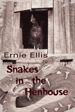 Snakes in the Henhouse - Ellis, Ernie