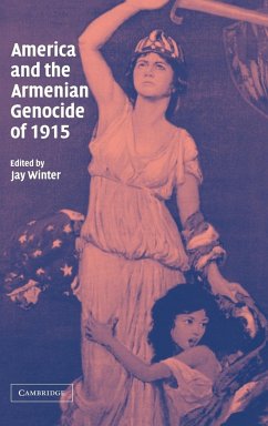 America and the Armenian Genocide of 1915 - Winter, Jay (ed.)