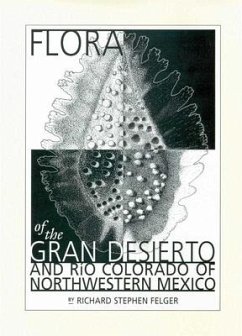 Flora of the Gran Desierto and Río Colorado Delta - Felger, Richard Stephen