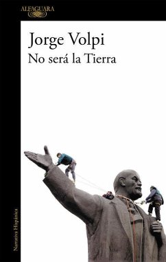 No será la tierra - Volpi, Jorge