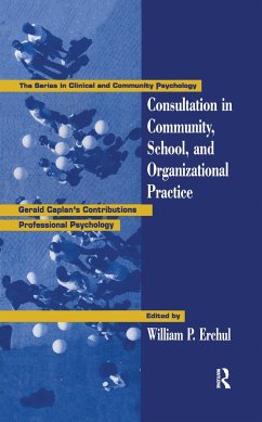 Consultation In Community, School, And Organizational Practice - Erchul, William P. (ed.)