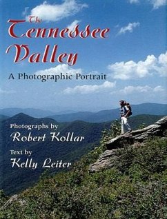 The Tennessee Valley - Kollar, Robert; Leiter, Kelly