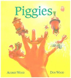 Piggies - Wood, Audrey; Wood, Don