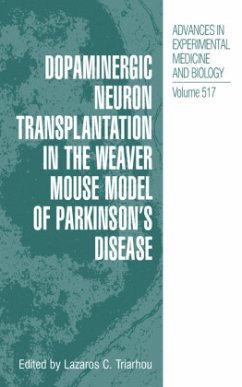 Dopaminergic Neuron Transplantation in the Weaver Mouse Model of Parkinson¿s Disease - Triarhou, Lazaros C.