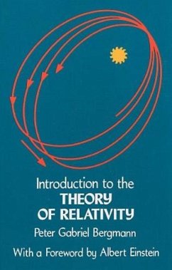 Introduction to the Theory of Relativity - Bergmann, Peter G.