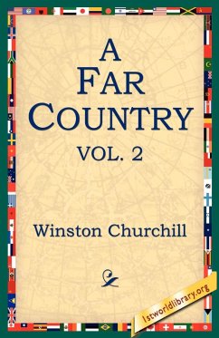 A Far Country, Vol2 - Churchill, Winston