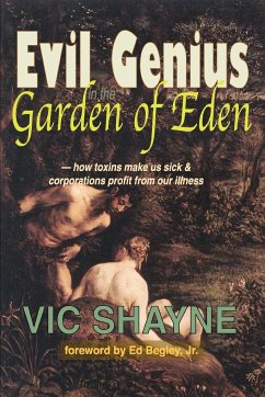 Evil Genius in the Garden of Eden - Shayne, Vic