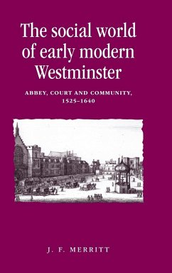 The social world of early modern Westminster - Merritt, J. F.