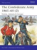 The Confederate Army 1861 65 (2): Florida, Alabama & Georgia