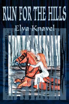 Run for the Hills - Knavel, Elva