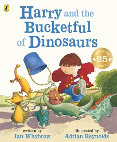 Harry and the Bucketful of Dinosaurs - Whybrow, Ian