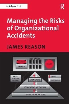 Managing the Risks of Organizational Accidents - Reason, James