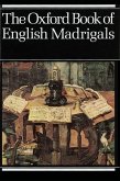 The Oxford Book of English Madrigals The Oxford Book of English Madrigals