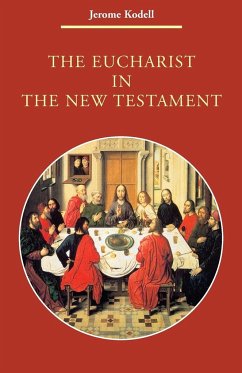 The Eucharist in New Testament - Kodell, Jerome