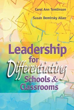 Leadership for Differentiating Schools & Classrooms - Tomlinson, Carol Ann; Allan, Susan Demirsky