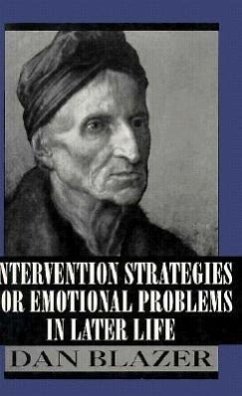 Intervention Strategies for Emotional Problems in Later Life - Blazer, Dan G.