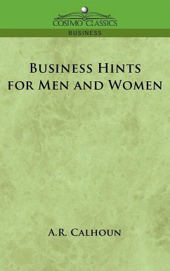 Business Hints for Men and Women - Calhoun, A. R.