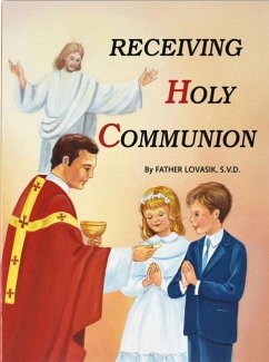 Receiving Holy Communion - Lovasik, Lawrence G