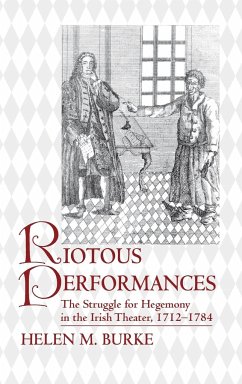 Riotous Performances - Burke, Helen