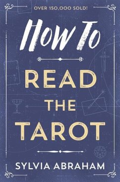 How to Read the Tarot - Abraham, Sylvia