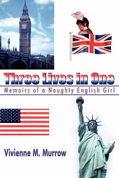 Three Lives in One - Murrow, Vivienne M.