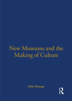 New Museums and the Making of Culture - Message, Kylie