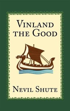 Vinland the Good - Shute, Nevil