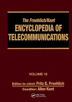 The Froehlich/Kent Encyclopedia of Telecommunications - Froehlich, Fritz E; Kent, Allen