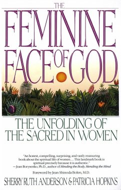 The Feminine Face of God - Anderson, Sherry Ruth
