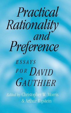 Practical Rationality and Preference - Morris, W. / Ripstein, Arthur (eds.)