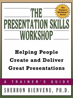 The Presentation Skills Workshop - Bienvenu, Sherron