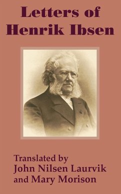 Letters of Henrik Ibsen - Henrik, Ibsen Nilsen