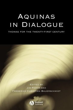 Aquinas in Dialogue - Fodor, Jim / Bauerschmidt, Frederick Chris (eds.)