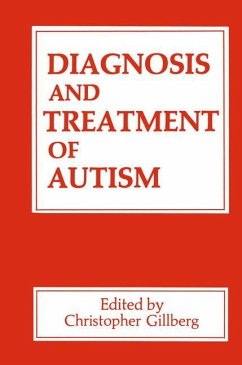 Diagnosis and Treatment of Autism - Gillberg, C. (Hrsg.)