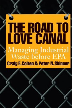 The Road to Love Canal - Colten, Craig E.