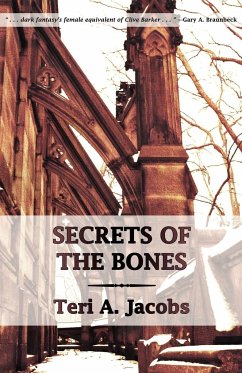 Secrets of the Bones - Jacobs, Teri A.