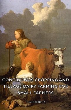 Continuous Cropping and Tillage Dairy Farming for Small Farmers - Wibberley, T.