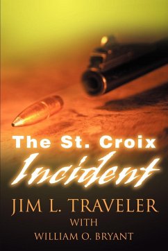 The St. Croix Incident - Traveler, Jim