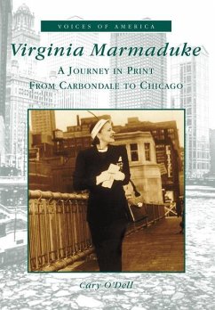 Virginia Marmaduke: A Journey in Print from Carbondale to Chicago - O'Dell, Cary