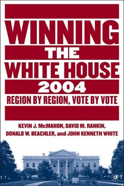 Winning the White House, 2004 - Rankin, David M.